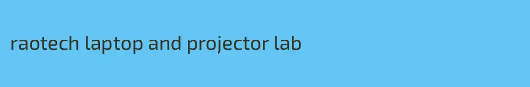 raotech laptop and projector lab